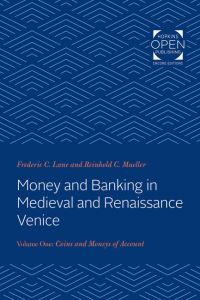 Book Cover for Money and Banking in Medieval and Renaissance Venice. Volume 1 Coins and Moneys of Account by 