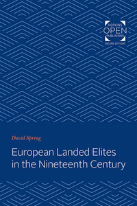 Book Cover for European Landed Elites in the Nineteenth Century by David Spring
