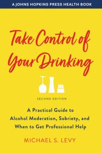 Book Cover for Take Control of Your Drinking by Michael S Levy