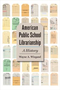 Book Cover for American Public School Librarianship by Wayne A Wiegand