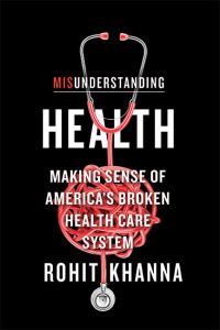 Book Cover for Misunderstanding Health by Rohit Khanna