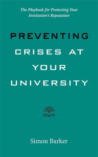 Book Cover for Preventing Crises at Your University by Simon R Barker