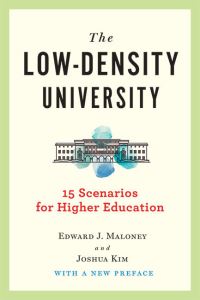 Book Cover for The Low-Density University by Edward J Maloney, Joshua Kim