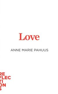 Book Cover for Love by Anne Marie Pahuus