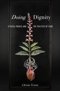 Book Cover for Doing Dignity by Christa Teston