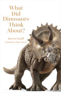 Book Cover for What Did Dinosaurs Think About? by Jean Le Loeuff