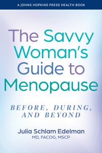 Book Cover for The Savvy Woman's Guide to Menopause by Julia Schlam Edelman