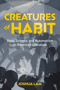 Book Cover for Creatures of Habit by Joshua Lam