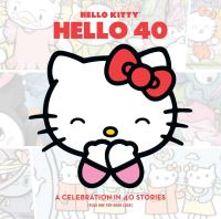 Book Cover for Hello Kitty, Hello 40 by 