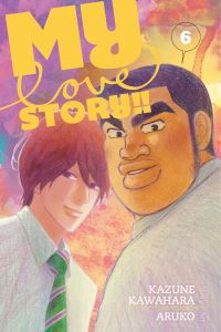 Book Cover for My Love Story!. 6 by Kazune Kawahara