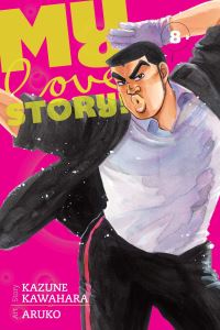 Book Cover for My Love Story!. Vol. 8 by Kazune Kawahara