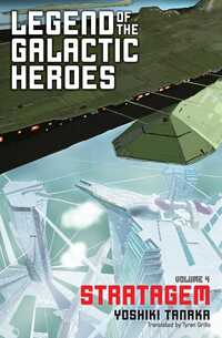 Book Cover for Legend of the Galactic Heroes, Vol. 4 by Yoshiki Tanaka