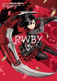 Book Cover for RWBY by Shiro Miwa, Monty Oum, Jeremy Haun, Jason A Hurley