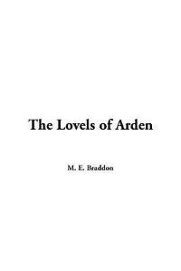 Book Cover for The Lovels of Arden by M E Braddon