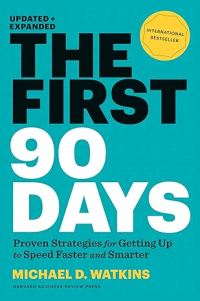 Book Cover for The First 90 Days by Michael Watkins