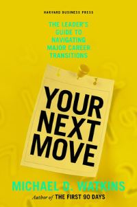 Book Cover for Your Next Move by Michael Watkins