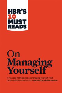 Book Cover for HBR's 10 Must Reads on Managing Yourself by 