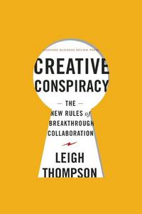 Book Cover for Creative Conspiracy by Leigh L Thompson