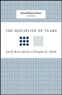 Book Cover for The Discipline of Teams by Jon R Katzenbach, Douglas K Smith