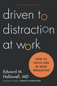 Book Cover for Driven to Distraction at Work by Edward M Hallowell