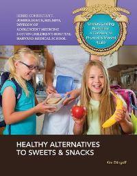 Book Cover for Healthy Alternatives to Sweets & Snacks by Kim Etingoff