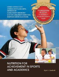 Book Cover for Nutrition for Achievement in Sports and Academics by Kyle A. Crockett