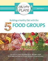 Book Cover for Building a Healthy Diet With the 5 Food Groups by Kim Etingoff