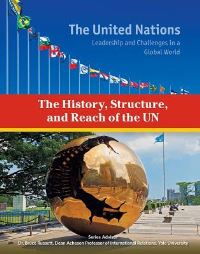 Book Cover for The History, Structure, and Reach of the UN by Heather Docalavich