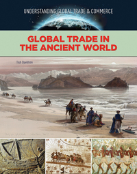 Book Cover for Global Trade in the Ancient World by Tish Davidson