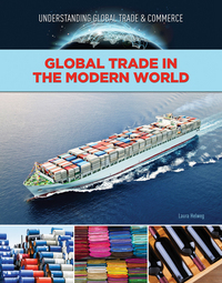 Book Cover for Global Trade in the Modern World by Laura Helweg