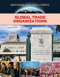 Book Cover for Global Trade Organizations by Holly Lynn Anderson