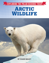 Book Cover for Arctic Wildlife by Diane Bailey