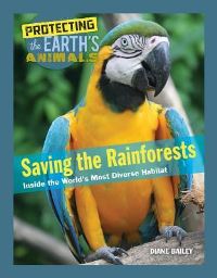 Book Cover for Saving the Rainforests by Diane Bailey