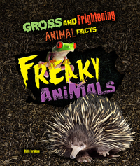 Book Cover for Freaky Animals by Stella Tarakson