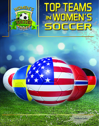 Book Cover for Top Teams in Women's Soccer by Bryce Kane