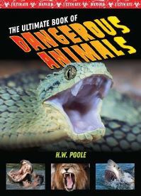 Book Cover for The Ultimate Book of Dangerous Animals by Hilary W Poole
