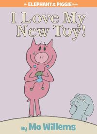 Book Cover for I Love My New Toy! by Mo Willems