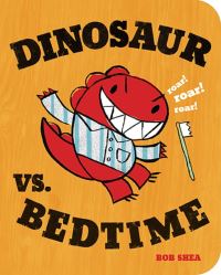 Book Cover for Dinosaur Vs. Bedtime by Bob Shea