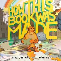 Book Cover for How This Book Was Made by Mac Barnett