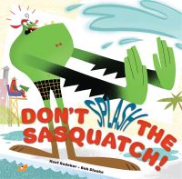 Book Cover for Don't Splash the Sasquatch! by Kent Redeker