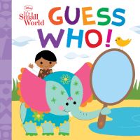 Book Cover for Guess Who! by Laura Driscoll, Nancy Kubo, Disney Enterprises 1996 