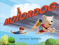 Book Cover for MotorDog by Kurt Cyrus