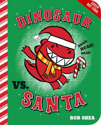 Book Cover for Dinosaur Vs. Santa by Bob Shea