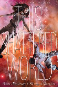 Book Cover for This Shattered World by Amie Kaufman, Meagan Spooner