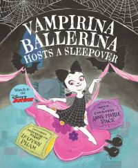 Book Cover for Vampirina Ballerina Hosts a Sleepover by Anne Marie Pace