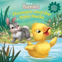 Book Cover for Thumper and the Noisy Ducky by Laura Driscoll