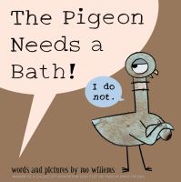 Book Cover for The Pigeon Needs a Bath! by Mo Willems
