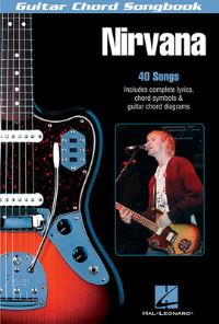 Book Cover for Nirvana - Guitar Chord Songbook 40 Classic Hits With Lyrics and Easy Chord Diagrams Play Smells Like Teen Spirit Come as You Are and Heart Shaped Box Sheet Music Book for Guitarists by Nirvana