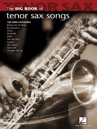 Book Cover for The Big Book of Tenor Sax Songs by Hal Leonard Corp