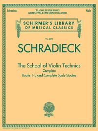 Book Cover for The School of Violin Technics Complete by Henry Schradieck